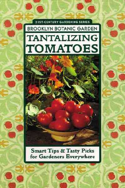 Tantalizing Tomatoes: Smart Tips and Tasty Picks for Gardeners Everywhere