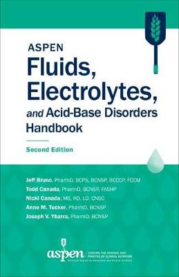 ASPEN Fluids, Electrolytes, and Acid-Base Disorders Handbook Second Edition