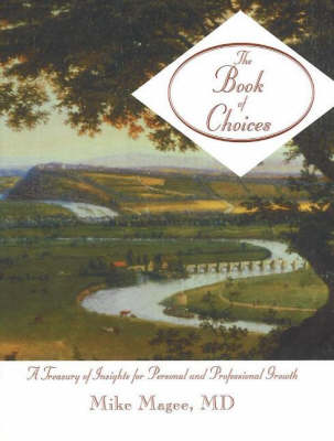 Book of Choices: A Treasury of Insights for Personal and Professional Growth