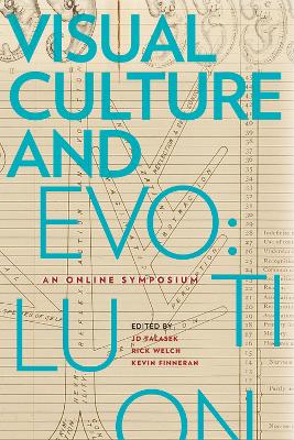 Visual Culture and Evolution: An Online Symposium, Issues in Cultural Theory No. 16