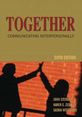 Together: Communicating Interpersonally 6th Revised edition