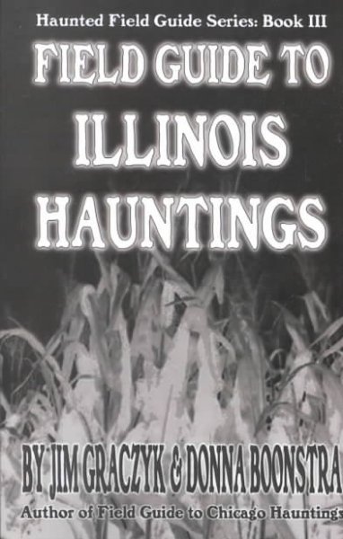 Field Guide to Illinois Hauntings