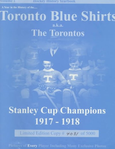 Toronto Blue Shirts: Stanley Cup Champions--1917-1918