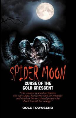 Spider Moon: Curse of the Gold Crescent Short Story Print ed.