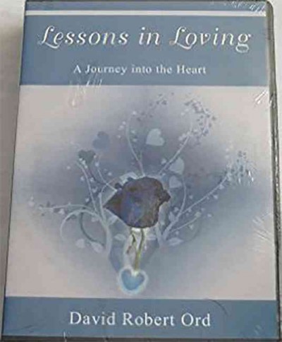 Lessons in Loving: A Journey into the Heart