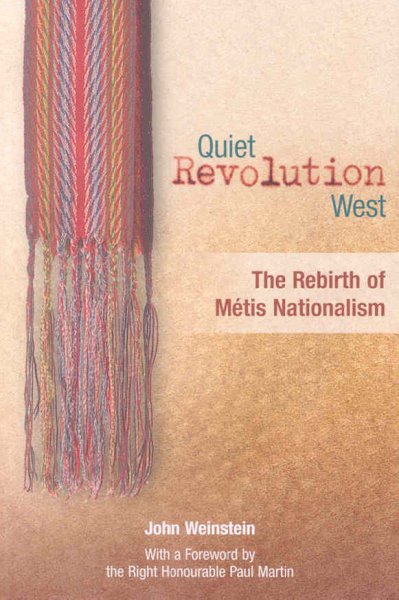 Quiet Revolution West: The Rebirth of Metis Nationalism