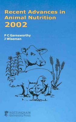 Recent Advances in Animal Nutrition 2002 Revised edition