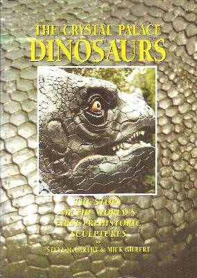 Crystal Palace Dinosaurs: The story of the world's first prehistoric sculptures 2nd Revised edition