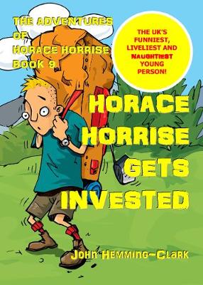Adventures of Horace Horrise: Horace Horrise gets Invested 9