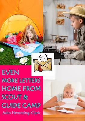 Even More Letters Home from Scout and Guide Camp