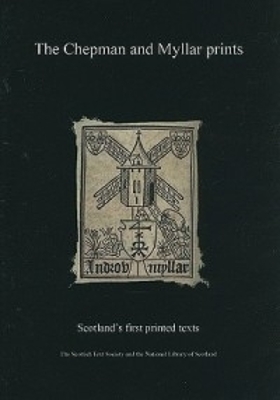 Chepman and Myllar Prints: Digitised Facsimiles with introduction, headnote and transcription  [ institutional]