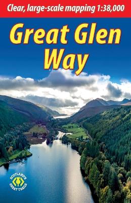 Great Glen Way: Walk or cycle the Great Glen Way 6th Ed, Fully Revised ed.