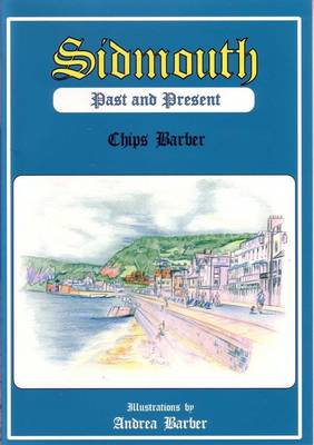 Sidmouth Past and Present