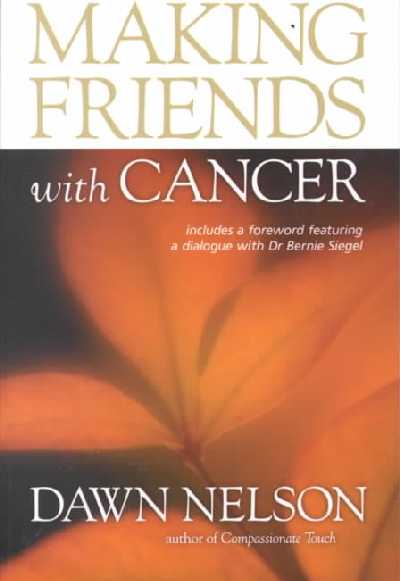 Making Friends with Cancer