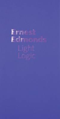 Ernest Edmonds: Light Logic
