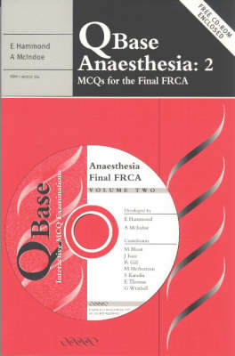 QBase Anaesthesia: Volume 2, MCQs for the Final FRCA