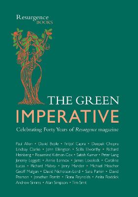 Green Imperative: In Celebration of 40 Years of Resurgence Magazine 1st