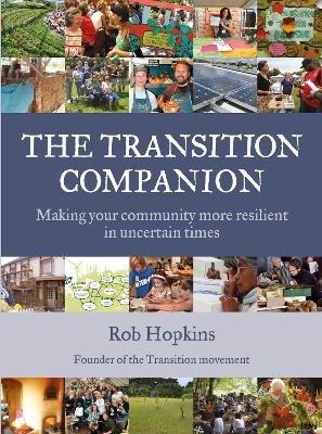 Transition Companion: Making Your Community More Resilient in Uncertain Times