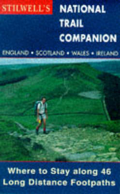 Stilwell's National Trail Companion 5th edition, Where to Stay Along 46 Long Distance Footpaths