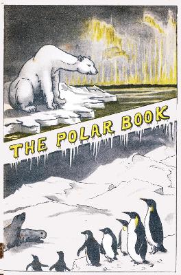 Polar Book: British Polar Exhibition 1930 Bernacchi