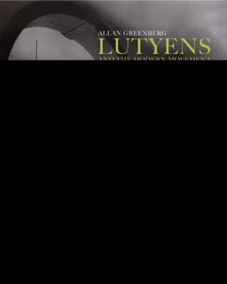Lutyens and the Modern Movement