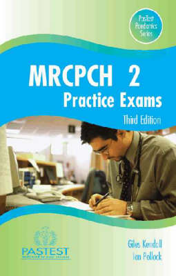 MRCPCH Part 2 Practice Exams 3rd Revised edition