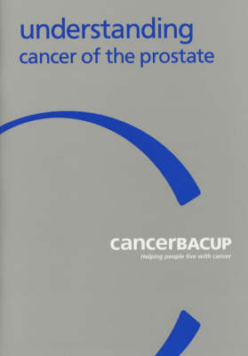 Understanding Cancer of the Prostate New edition