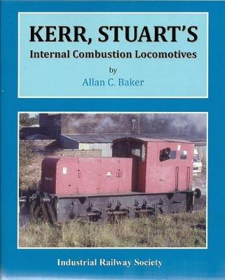 Kerr Stuart's Internal Combustion Locomotives