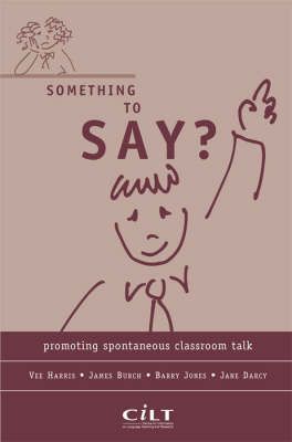 Something to Say?: Promoting Spontaneous Classroom Talk