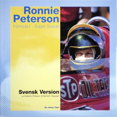Ronnie Peterson: Formula One Super Swede: Formula One Super Swede Svensk ed