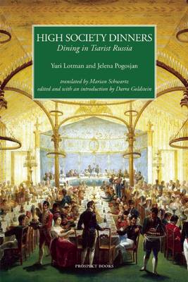 High Society Dinners: Dining in Tsarist Russia Annotated edition