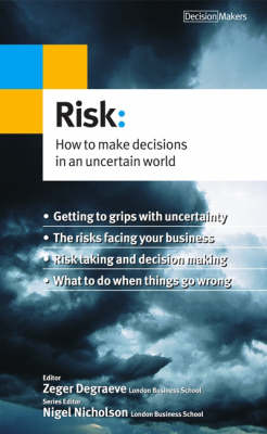 Risk: How to Make Decisions in an Uncertain World