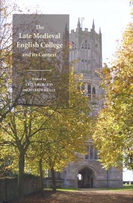 Late Medieval English College and its Context