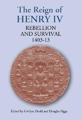 Reign of Henry IV: Rebellion and Survival, 1403-1413