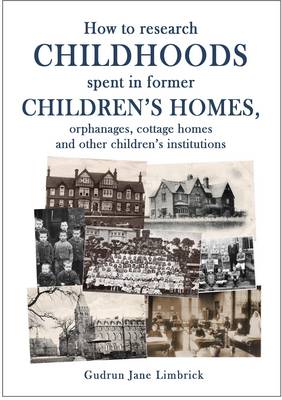How to research childhoods spent in children's homes, orphanages, cottage  homes and other children's institutions