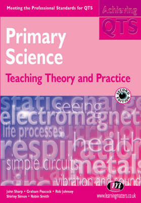 Primary Science: Teaching Theory and Practice 2nd Revised edition