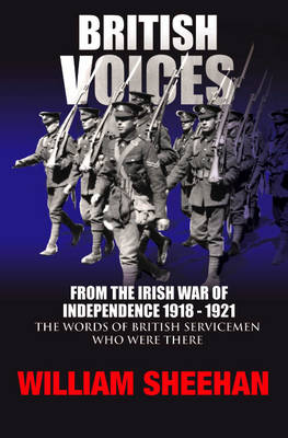 British Voices: From the Irish War of Independence 1918 - 1921