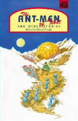 Ant Men of Tibet and Other Stories New edition