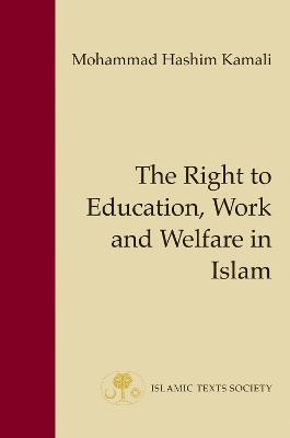 Right to Education, Work and Welfare in Islam