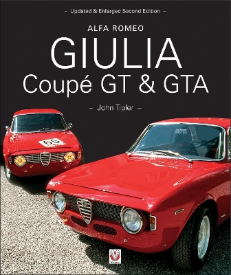 Alfa Romeo Giulia Coupe Gt & Gta Enlarged 2nd Edition New edition