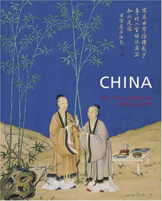 China: The Three Emperors, 1662-1795