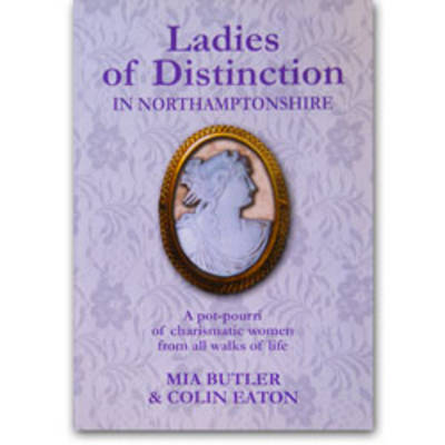Ladies of Distinction in Northamptonshire