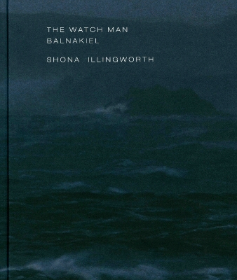 Watch Man  Balnakiel: Shona Illingworth