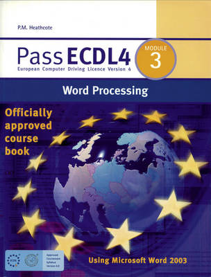Pass ECDL4 Module 3, Module 3, Word Processing Using Microsoft 2003
