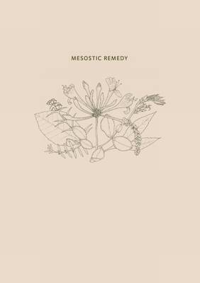 Mesostic Remedy