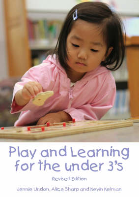 Play and Learning in the Early Years Revised edition