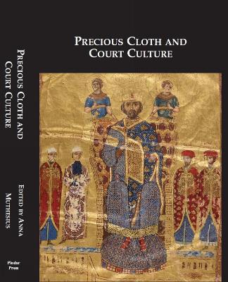 Precious Cloth and Court Culture: 4th16th Centuries