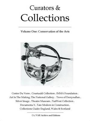 Curators and Collections: Conservation of the Arts 6th Revised edition, v. 1