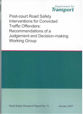 Post-court Road Safety Interventions for Convicted Traffic Offenders: Recommendations of a Judgement and Decision-making Working Group