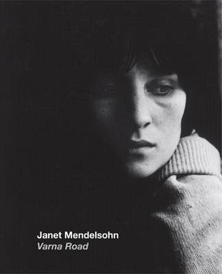 Janet Mendelsohn: Varna Road